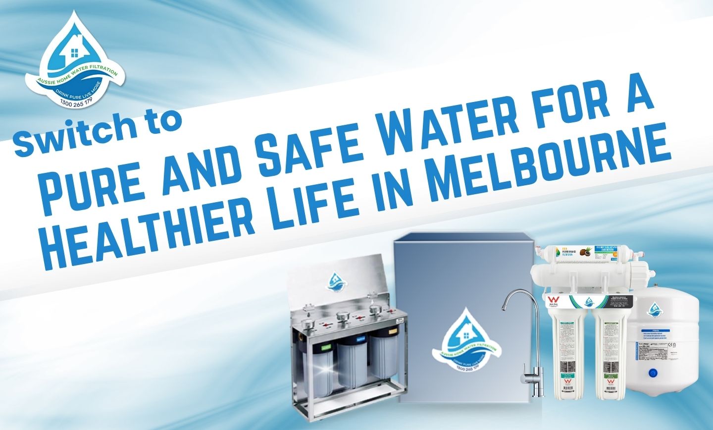 Switch to Pure and Safe Water for a Healthier Life in Melbourne