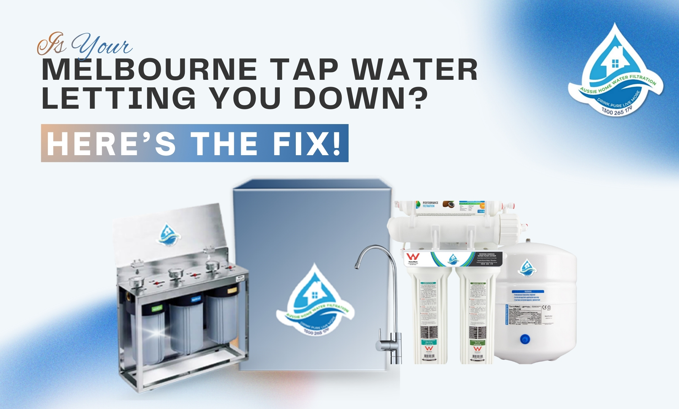 Is Your Melbourne Tap Water Letting You Down? Here’s the Fix!