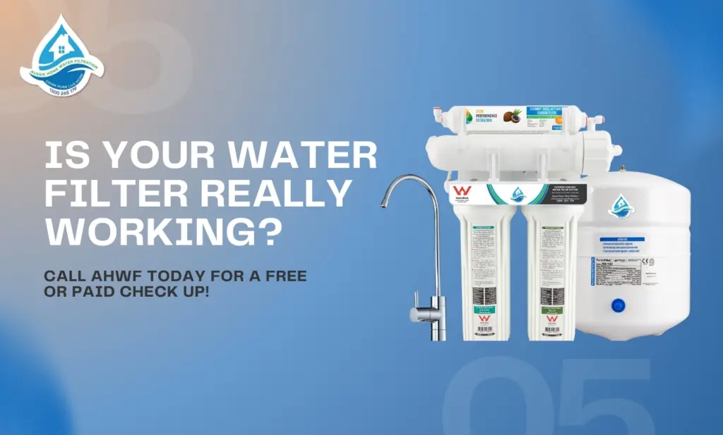 Is Your Water Filter Really Working? Call Ahwf Today For A Free Or Paid Check Up!
