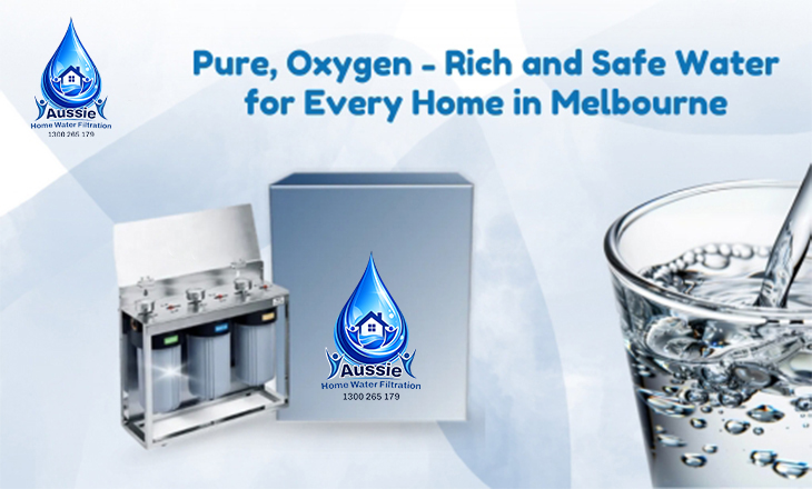 Pure, Oxygen-Rich, and Safe Water for Every Home in Melbourne